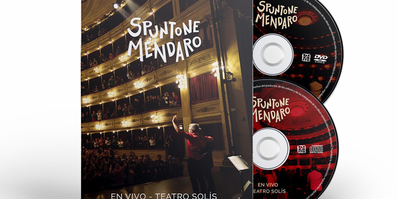 Spuntone y Mendaro presentan «SOL» nuevo single y video de su tercer álbum grabado en el Teatro Solís.