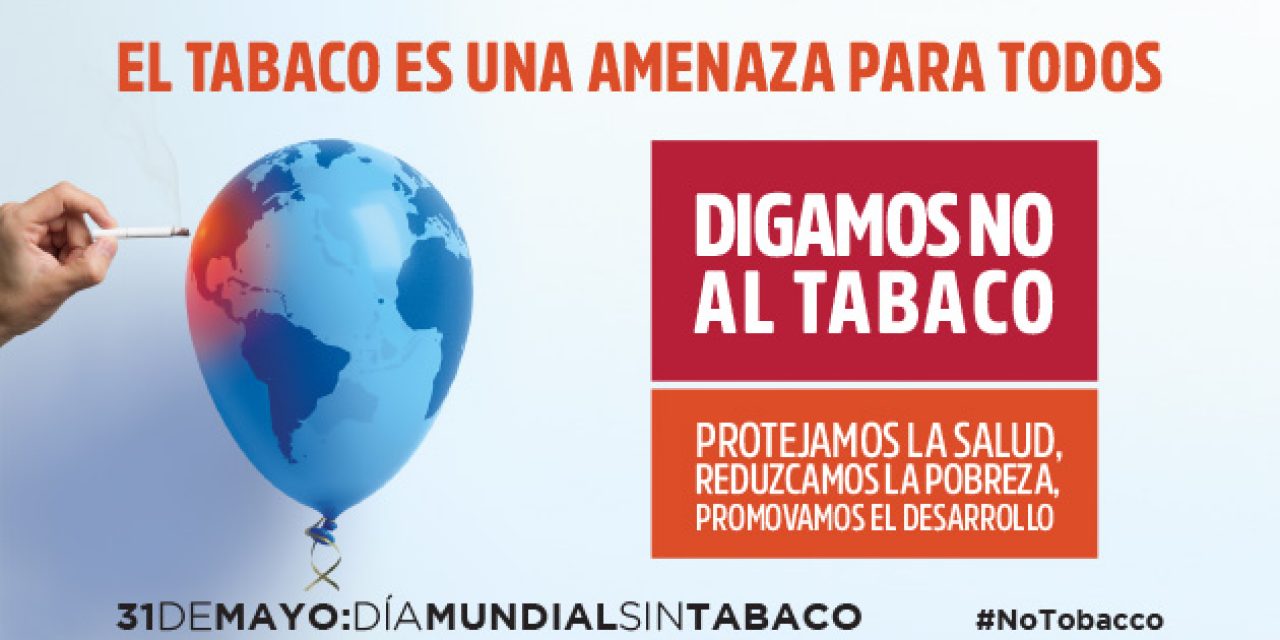 31 de Mayo: Día Mundial sin Humo de Tabaco – Informe de la OMS