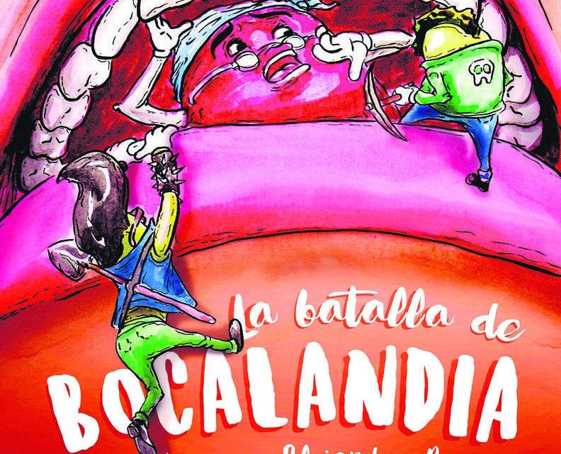 Bocalandia: El libro que ayuda a entender la salud bocal desde la niñez