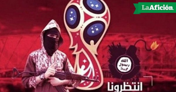 Estado Islámico amenaza contra el Mundial de Rusia