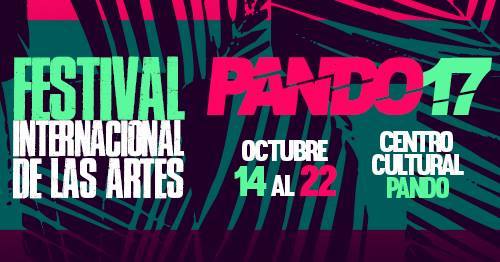 Pando vuelve a ser cuna del arte con su Primer Festival Internacional