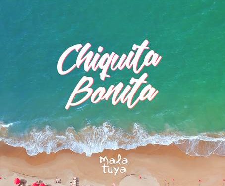 «Chiquita Bonita» por Malatuya