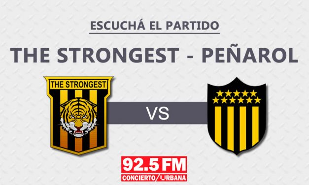 Escuchá en vivo The Strongest vs Peñarol