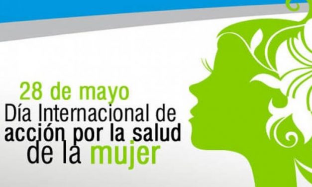 “Día Internacional de acción por la salud de las mujeres”