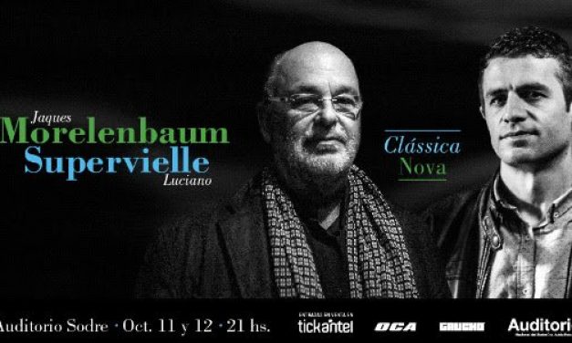 Luciano Supervielle y Morelenbaum presentan «Clássica nova»