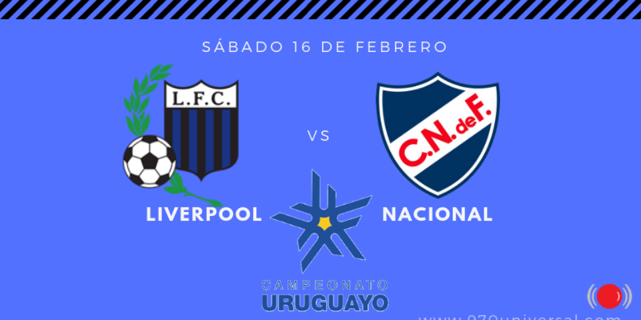 Seguí el encuentro de Liverpool vs Nacional por 970 Universal