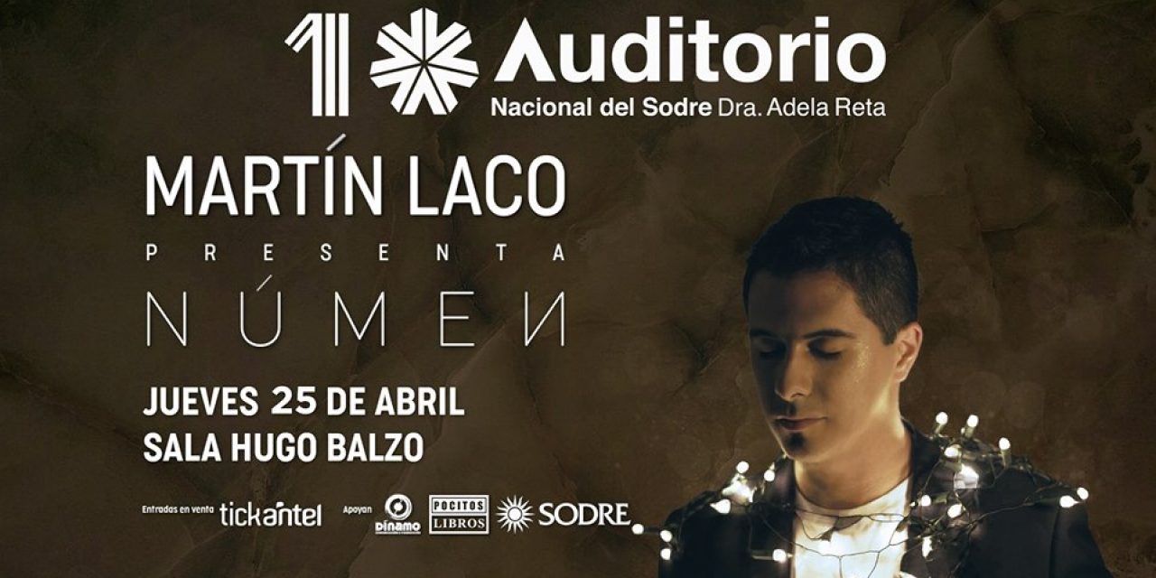 Martín Laco llega este jueves al Sodre con su nuevo disco «NÚMEN»