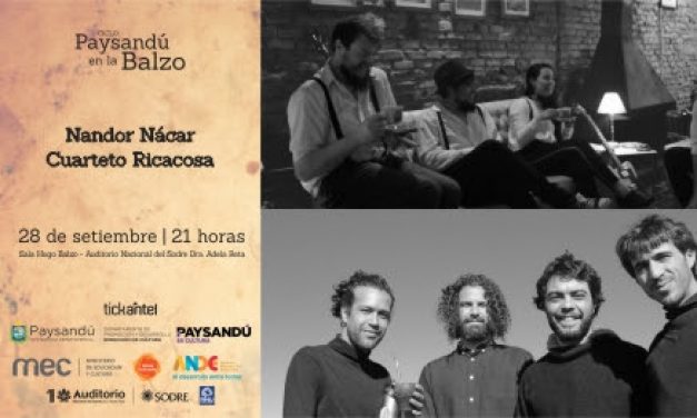 Paysandú en la Balzo: Cuarteto Ricacosa y Nando Nácar el sábado 28 de setiembre