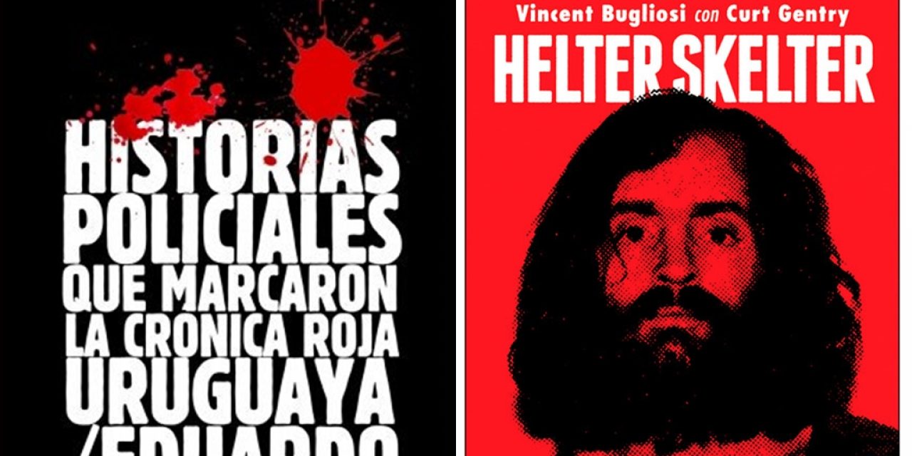 «Historias policiales que marcaron la crónica roja uruguaya» y «Helter Skelter», los destacados de Elena Risso