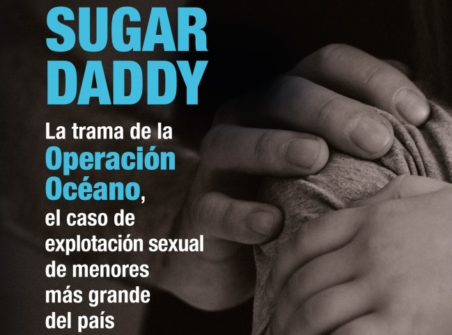 Sugar Daddy, el libro de César Bianchi sobre la Operación Océano
