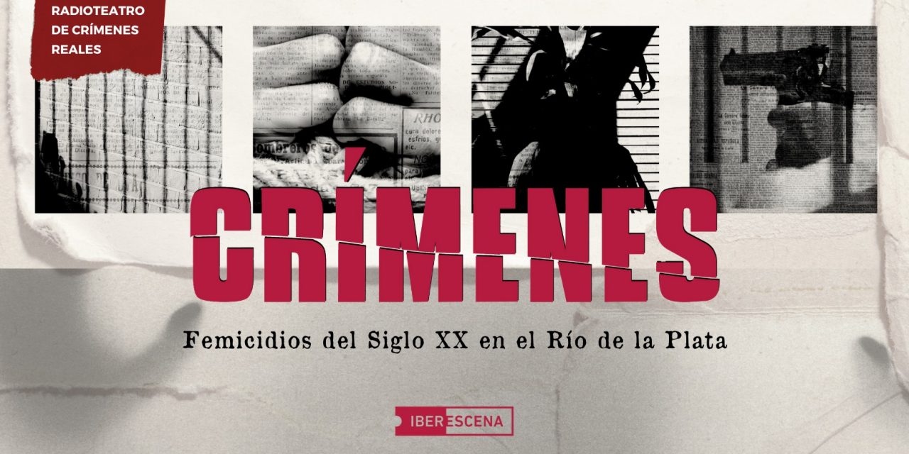 Crímenes: una serie radioteatro en formato podcast