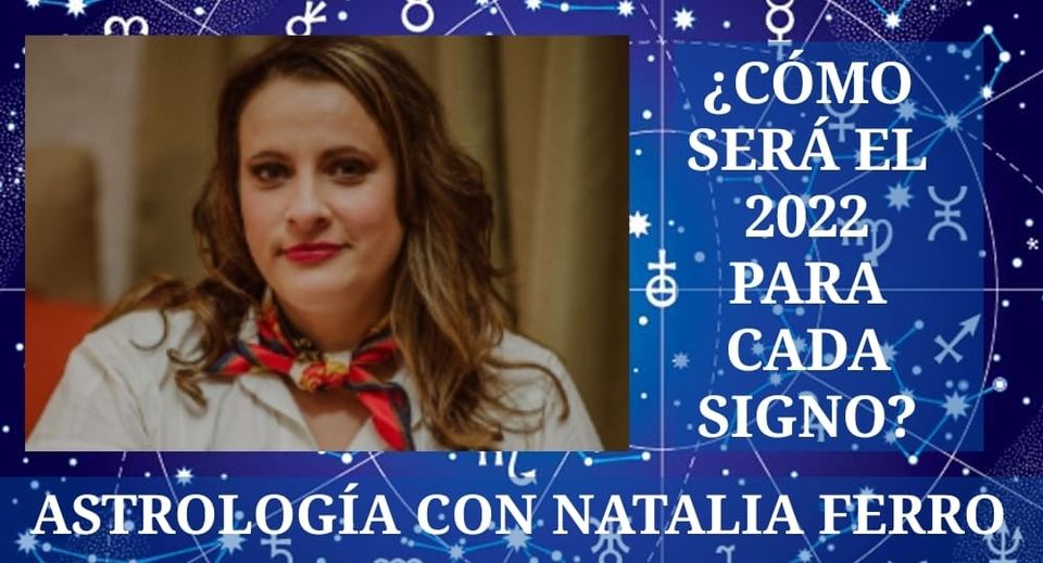 Tarot y Astrología: ¿Cómo será el 2022 para cada signo según Natalia Ferro?