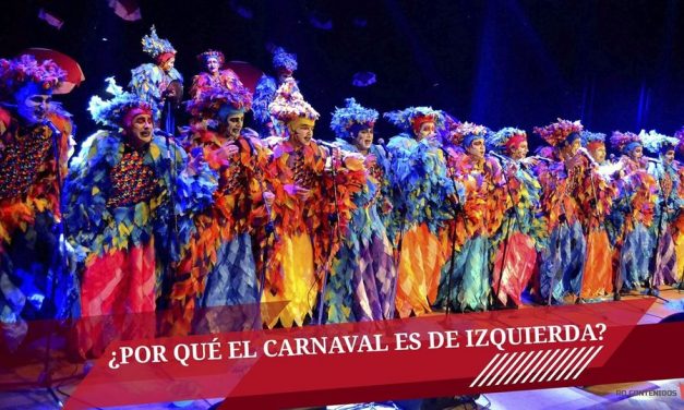 ¿Por qué el carnaval es de izquierda? ¿Qué lo lleva a apuntar fuerte para un lado?