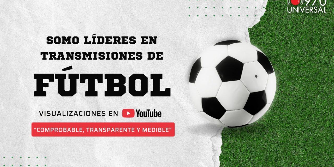 970 Universal: la radio líder en transmisiones de fútbol